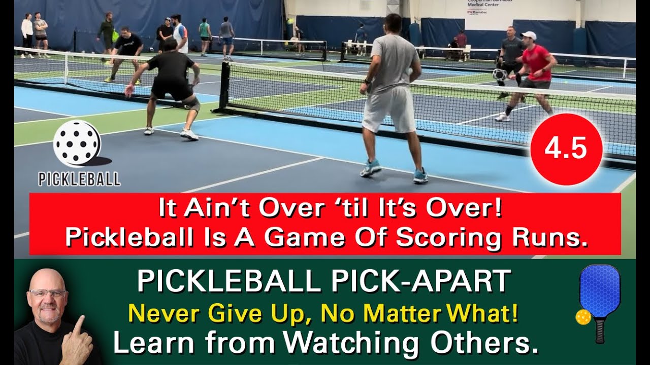 Pickleball! No Matter How Far You May Get Behind In A Pickleball Game, Never Give Up!