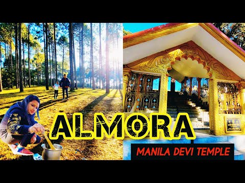 Almora Uttarakhand Places to Visit || Manila Devi Temple Almora Uttarakhand || Almora Offbeat Places