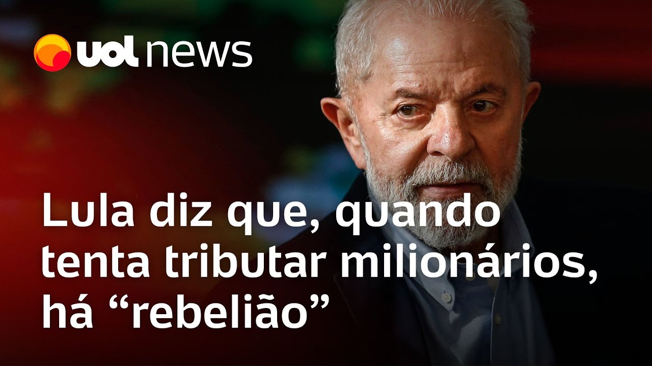 Lula diz que, quando tenta tributar milionários, há ‘rebelião’