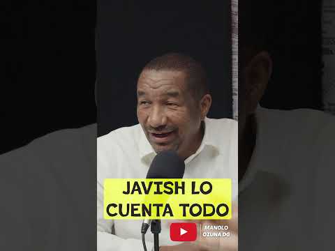 JAVISH LO CUENTA TODO