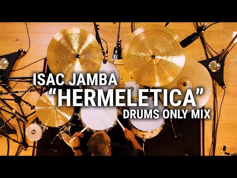 Meinl Cymbals - Isac Jamba - “Hermeletica” Drums Only Mix