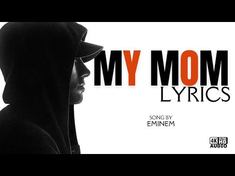 My Mom - Eminem [Lyrics]