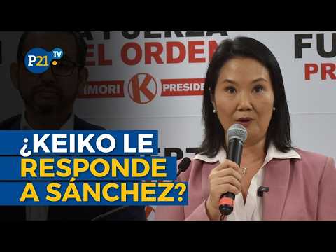 ¿Keiko Fujimori le responde a Roberto Sánchez?: "Hemos escuchado denuncias que no tienen pruebas"