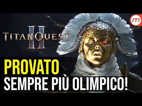 Titan Quest 2: la nuova demo è ancora meglio