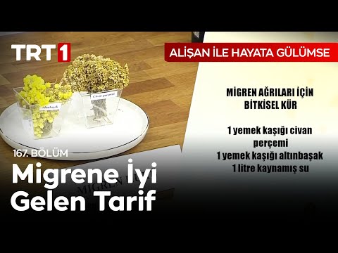 Migren Ağrıları İçin Bitkisel Kür - Alişan ile Hayata Gülümse 167. Bölüm