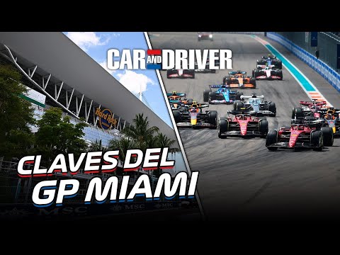 LAS CLAVES DEL GRAN PREMIO DE MIAMI 2023 DE FÓRMULA 1 | Car and Driver F1