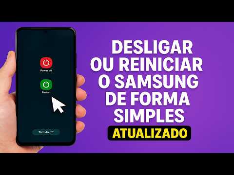 Como Desligar ou Reiniciar o SAMSUNG