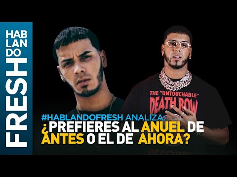 El Anuel de ANTES vs El de AHORA ¿ Cuál tu prefieres ? #HF sacan fuegooo ??