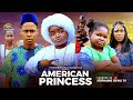 AMERICAN PRINCESS-OLUEBUBE OBIO-STEPHANIE EKWU-RAJINDER JASMINE-NEW NIGERIAN MOVIE 2025[1]