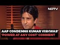 On Kumar Vishwass Arvind Kejriwal Attack, A U-Turn 2 Days Before Voting