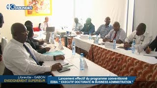 GABON / ENSEIGNEMENT SUPERIEUR&nbsp;: Lancement effectif du programme conventionné EDBA