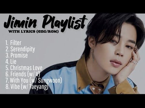 Jimin BTS(방탄소년단) Playlist with Lyrics (Eng/Rom)