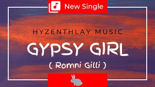 Hyzenthlay Music - Romni Gilli