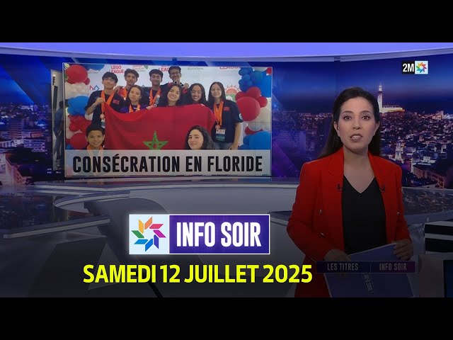 Info soir : Samedi 12 juillet 2025