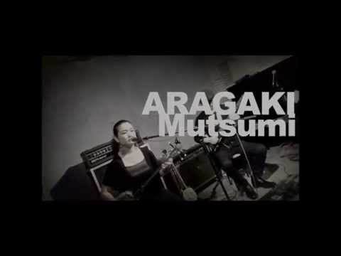 ARAGAKI Mutsumi - interview