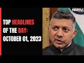 Top Headlines Of The Day: October 01, 2023