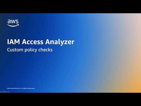 Introduction to custom IAM policy checks with IAM Access Analyzer | Amazon Web Services
