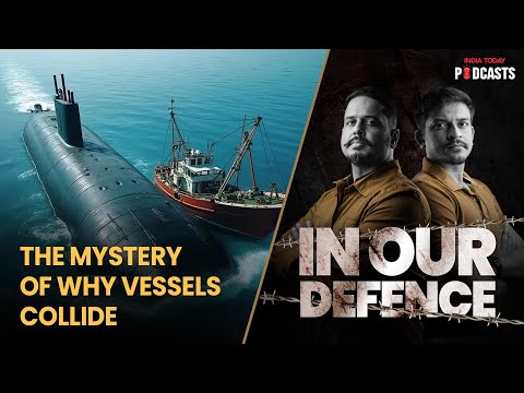 Indian Navy submarine hits fishing boat: Exploring anatomy of sea collisions | In Our Defence, Ep 49