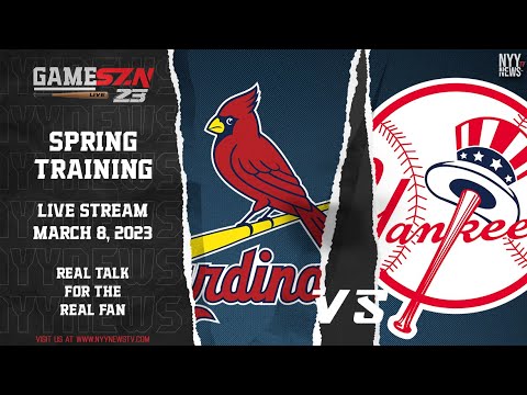 GameSZN Live (Spring Training): Cardinals @ Yankees