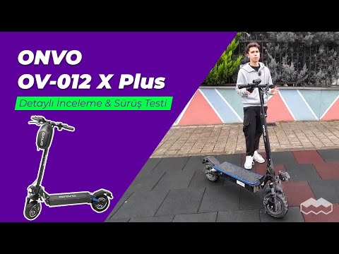 ONVO OV-012 X Plus Elektrikli Scooter | Detaylı inceleme ve sürüş testi!