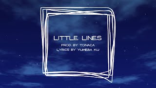 Little Lines #ゆめばくう prod. by tonaca