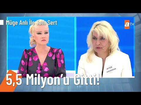 Ayten Kahraman 5,5 milyon lirasını kaptırdı! - @Müge Anlı ile Tatlı Sert 15 Mart 2022