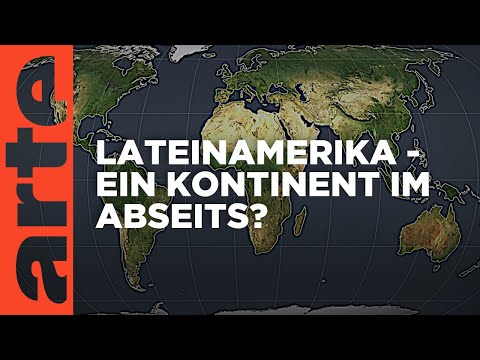 Lateinamerika: Ein Kontinent im Abseits? | Mit offenen Karten | ARTE