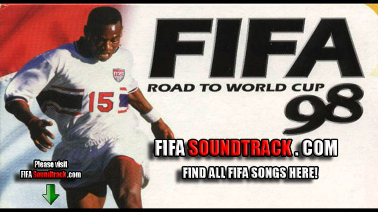 Fifa 98 Song Fifa 98 Song