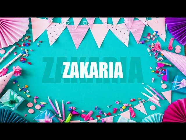 Joyeux Anniversaire Zakaria By Channel Family