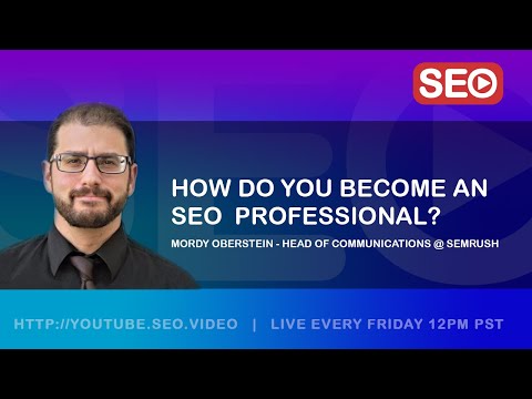 ? How To Become an SEO Expert: Mordy Oberstein - Head of Communications @Semrush Answers!