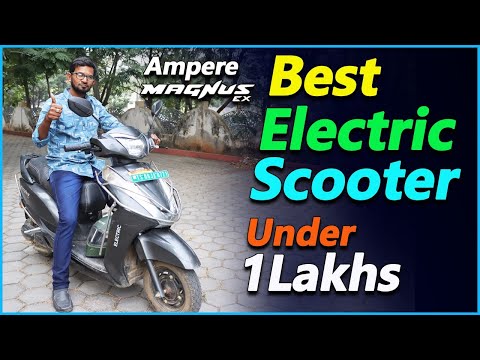 Electric Scooter Under 85,000 RS. | Ampere Magnus EX | Electric Vehicles India |