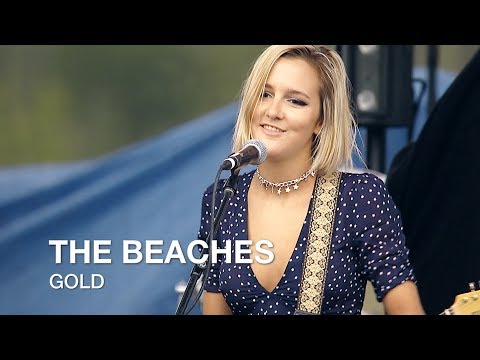 The Beaches | Gold | First Play Live
