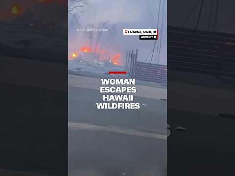 Woman escapes Hawaii wildfires