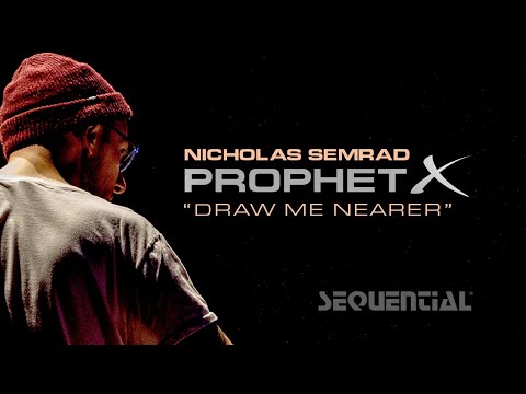 Prophet X Showcase With Nicholas Semrad: Draw Me Nearer