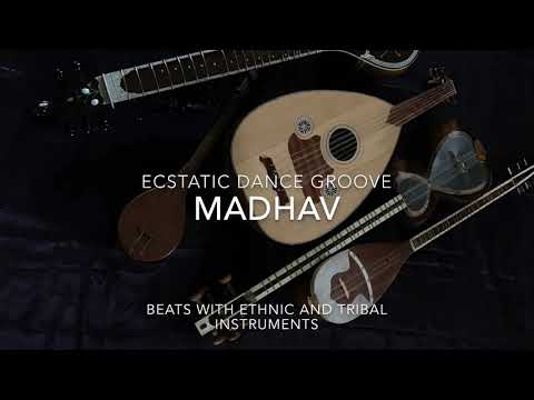 Madhav Mystic Music - Ecstatic Dance groove 4