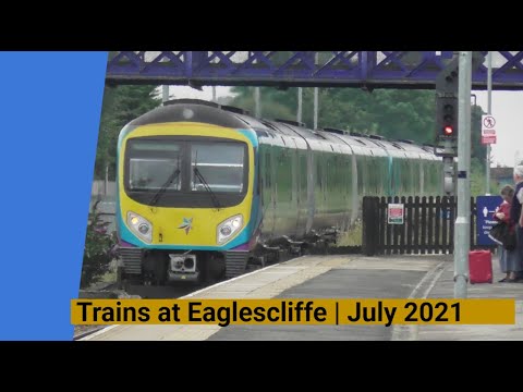 Trains at Eaglescliffe | July 2021