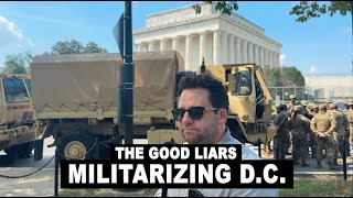 The Good Liars - Washington DC Militarized