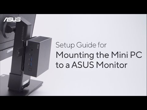 Setup Guide for Mounting the Mini PC to a ASUS Monitor   | ASUS SUPPORT