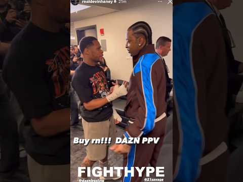 Devin haney embraces 21 savage moments before ryan garcia fight