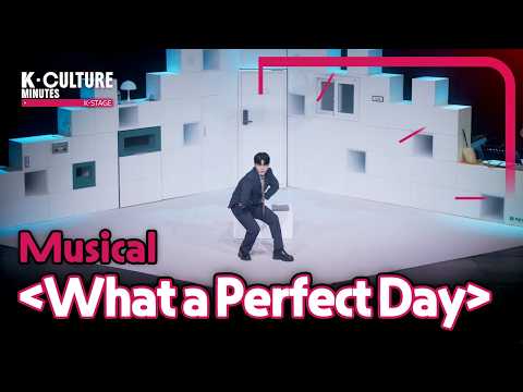 [K-CULTURE MINUTES: K-STAGE] Ep.40 Musical 《What a Perfect Day》