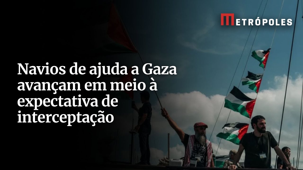 Flotilha de ajuda a Gaza se prepara para interceptação conforme navios se aproximam