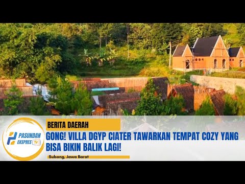 Gong! Villa Dgyp Ciater Tawarkan Tempat Cozy yang Bisa Bikin Balik Lagi!