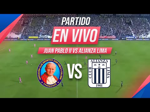 🔴 ALIANZA LIMA VS JUAN PABLO II | FECHA 3 TORNEO CLAUSURA LIGA 1 2025 Líbero
