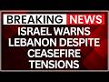 Israel Warns South Lebanon Amid Ceasefire, Fresh Talks Set For April 23 | Iran-US War | NewsX