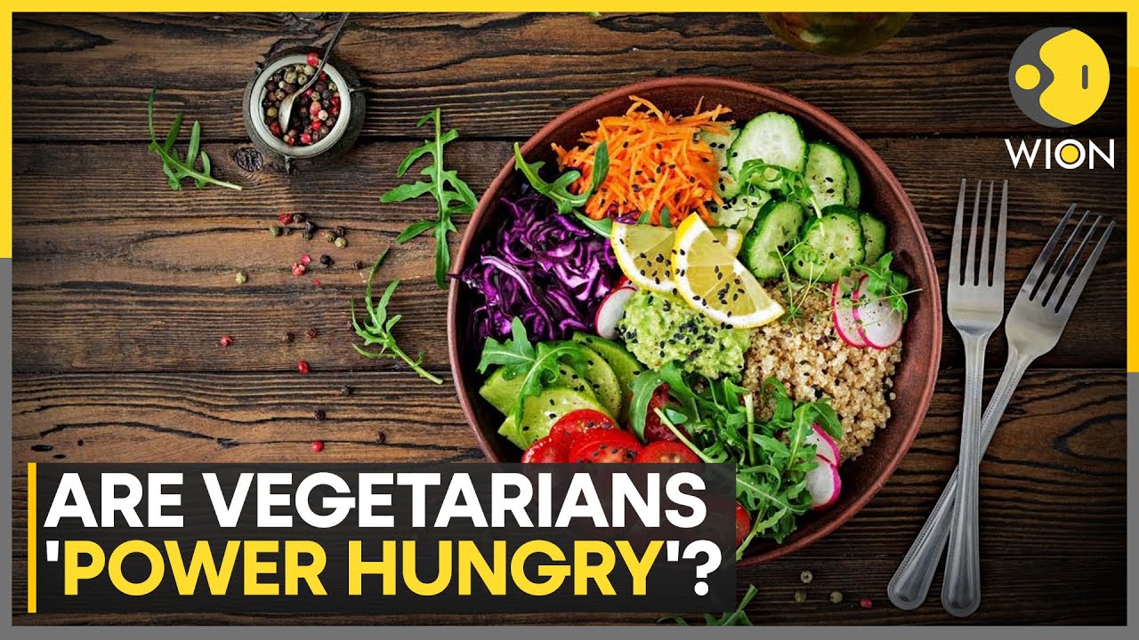 Study Finds Vegetarians More 'Power-Hungry' And 'Rebellious' | WION