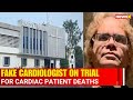 Watch | Fake Cardiologist Narendra Vikramaditya Yadav Facing Court Over Cardiac Patient Deaths