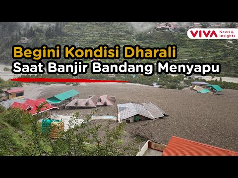 Porak Poranda! Melihat dari Dekat Dharali Diterjang Bencana!