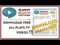 Plays tv Download Manager 2017 - How to download from plays.tv
