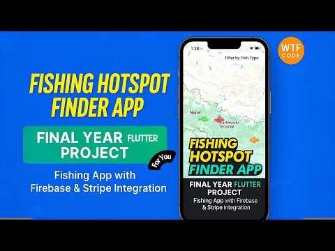Final Year Flutter Project | Fishing Hotspot Finder App | Admin/User, Google Map, Firebase & Stripe