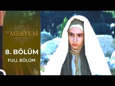 Hz. Meryem | 8. Bölüm